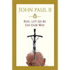 Rise, Let Us Be on Our Way - Hardcover