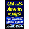 4,000 Useful Adverbs In English: Types, Comparison and Formation of Adverbs - Paperback