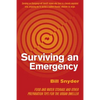 Surviving an Emergency: Food and Water Storage and Other Preparation Tips for the Urban Dweller - Paperback