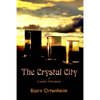 The Crystal City: A Cosmic Adventure - Paperback