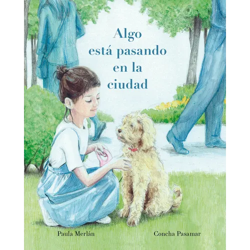 Algo Está Pasando En La Ciudad (Something's Happening in the City) - Hardcover