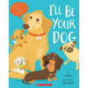 I'll Be Your Dog - Paperback