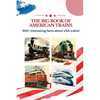 The BIG book of American Trains: 300+ Interesting Facts And Trivia About USA Trains: (Trivia USA) - Paperback