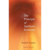 The Principle of Spiritual Economy: In Connection with Questions of Reincarnation: An Aspect of the Spiritual Guidance of Man (Cw 109) - Paperback