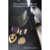 This is War and We are Prisoners of the Enemy - Paperback