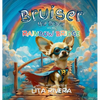 Bruiser the Brave and the Rainbow Bridge - Hardcover