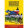 Capitalizing on Education in Emergencies in South Sudan - Paperback