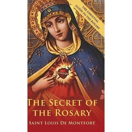 The Secret Of The Rosary - Hardcover