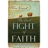 The Good Fight of Faith: Following the Example of Jesus - Paperback