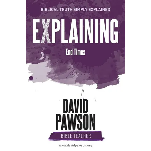 EXPLAINING End Times - Paperback