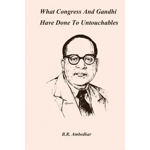 What Congress and Gandhi have done to the Untouchables - Paperback