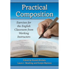 Practical Composition: Exercises for the English Classroom from Working Instructors - Paperback