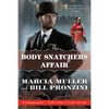 The Body Snatchers Affair: A Carpenter and Quincannon Mystery - Paperback