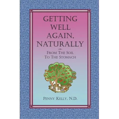 Getting Well Again, Naturally - Paperback