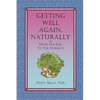 Getting Well Again, Naturally - Paperback