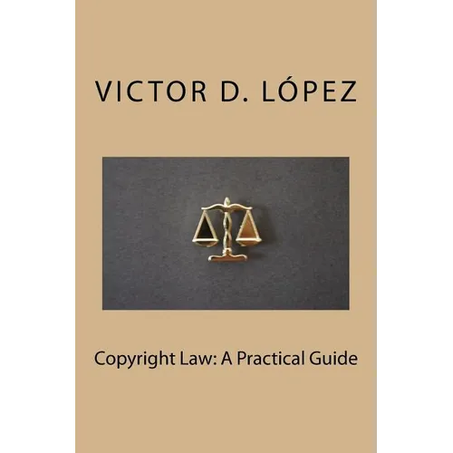 Copyright Law: A Practical Guide - Paperback