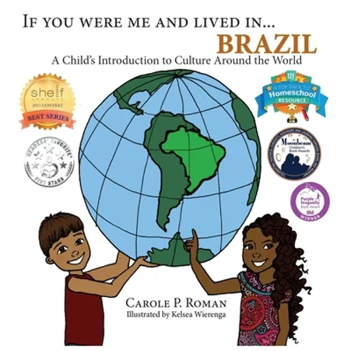 If You Were Me and Lived in... Brazil: A Child's Introduction to Culture Around the World - Hardcover