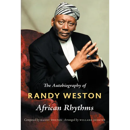African Rhythms: The Autobiography of Randy Weston - Paperback