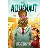 The Aquanaut: A Graphic Novel - Hardcover