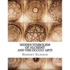 Hidden Symbolism of Alchemy and the Occult Arts - Paperback