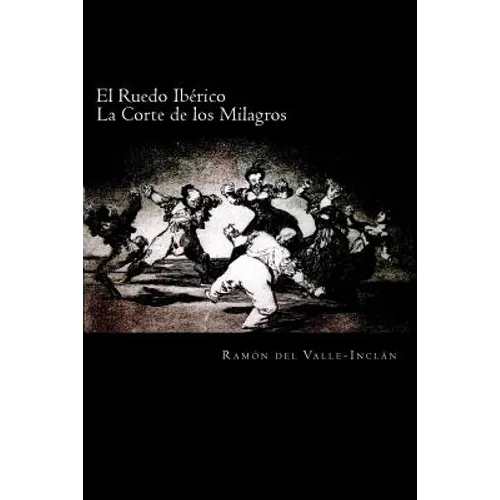El Ruedo Ibérico: La Corte de Los Milagros - Paperback