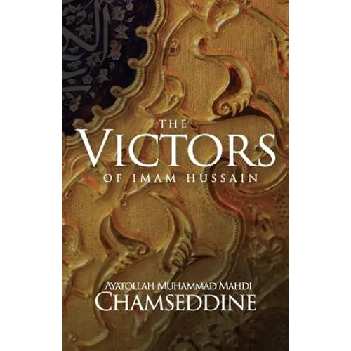 The Victors of Imam Hussain - Paperback