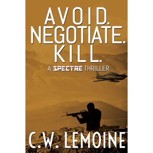 Avoid. Negotiate. Kill. - Paperback