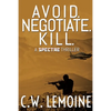 Avoid. Negotiate. Kill. - Paperback