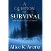 A Question of Survival - Paperback