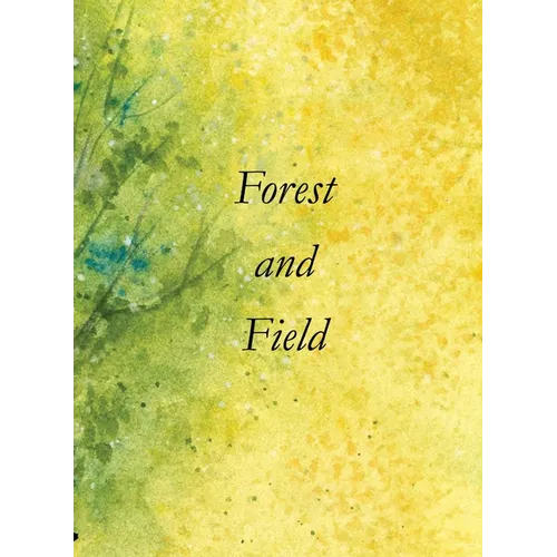 Forest and Field - Paperback