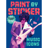 Paint by Sticker (Official): Music Icons: Re-Create 10 Classic Photographs One Sticker at a Time! - Paperback