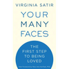Your Many Faces: The First Step to Being Loved - Paperback