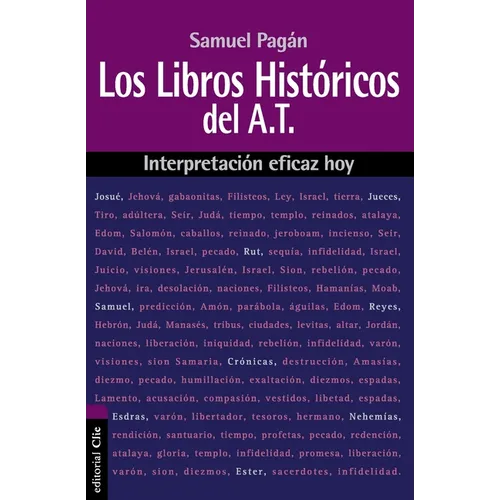 La Los Libros Hist��ricos del Antiguo Testamento: Interpretaci��n Eficaz Hoy - Paperback