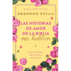 Las Historias de Amor de la Biblia Nos Hablan / The Love Stories of the Bible Speak: Biblical Lessons on Romance, Friendship, and Faith - Paperback