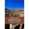 Historia de la decadencia y ruina del Imperio Romano - Paperback