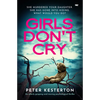 Girls Don't Cry: An utterly gripping and moving psychological thriller - Paperback