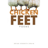 Chicken Feet: Poems - Paperback