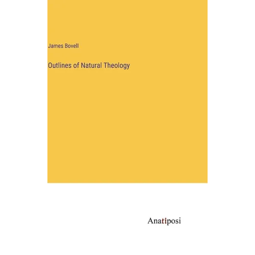 Outlines of Natural Theology - Hardcover