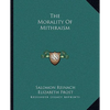 The Morality Of Mithraism - Paperback