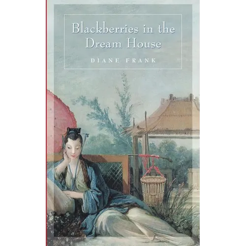 Blackberries in the Dreamhouse - Paperback