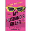 My Husband's Killer: The Emotional, Twisty New Mystery from the #1 Bestselling Author of Friend Request - Paperback