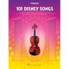 101 Disney Songs: For Violin - Violin Music Book with Pieces from Beloved Movies and Cartoons - Violin Sheet Music Book for Beginners and Experienced - Paperback