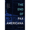 The End of Pax Americana: The Loss of Empire and Hikikomori Nationalism - Paperback