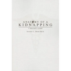 Anatomy of a Kidnapping: A Doctor's Story - Paperback