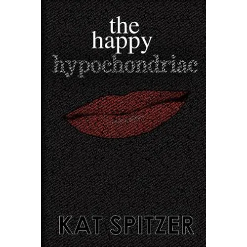 The Happy Hypochondriac - Paperback
