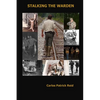 Stalking the Warden - Paperback