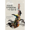 More Shadow Than Bird - Paperback