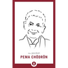 The Pocket Pema Chodron - Paperback