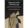 Vagrancy in the Victorian Age - Paperback