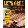 Let's Grill Missouri's Best BBQ Recipes ***Large Print Edition***: Includes Kansas City and St-Louis Barbecue Styles - Paperback
